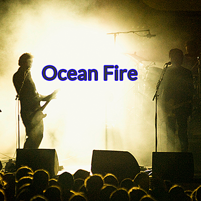 Ocean Fire: LIVE in concert! poster